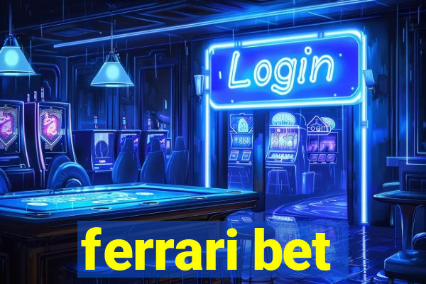 ferrari bet